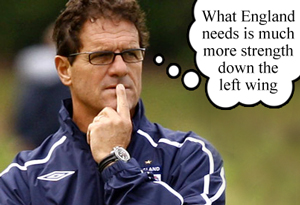Fabio Capello wonders why England always has trouble fielding a strong left winger