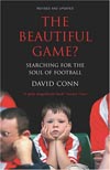 The Beautiful Game - Searching for the soul of football