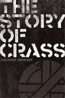 The Story Of Crass by George Berger