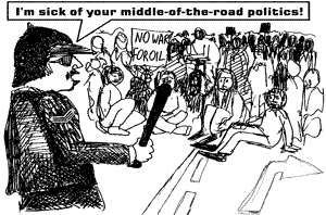 I'm sick of your middle-of-the-road politics
