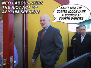 Neo Labour reids the riot act to asylum seekers