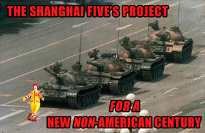 The Shanghai Five's Project...For A New Non-American Century