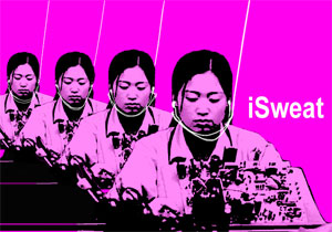 iSweat - the sweatshop in China where they make ipods.