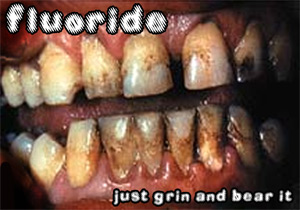 Fluoride in the water - just grin and bear it