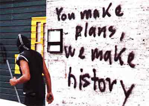 You Make Plans, we make history - Genoa, 2001