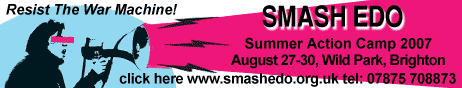 Smash EDO Summer Action Camp, August 27-30 2007 - Wild Park, Brighton, direct action against the war machine.