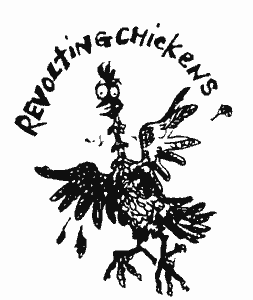 Revolting Chickens